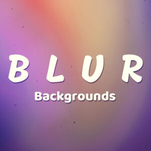 Blur Backgrounds Pack
